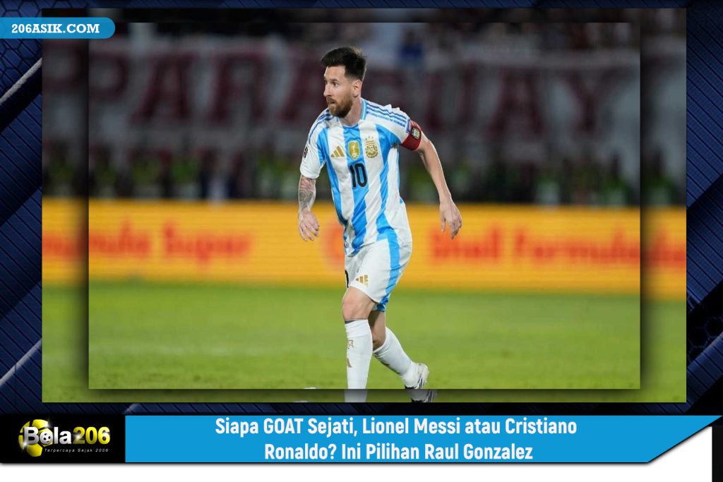 Siapa GOAT Sejati, Lionel Messi atau Cristiano Ronaldo? Ini Pilihan Raul Gonzalez