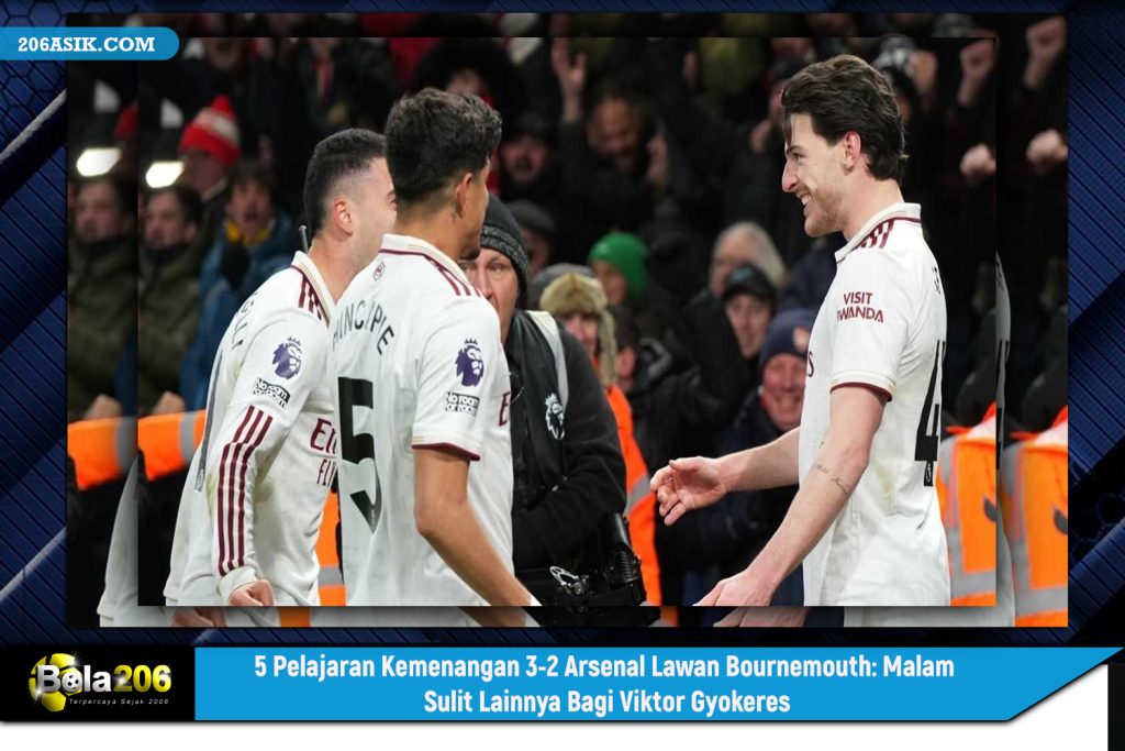 5 Pelajaran Kemenangan 3-2 Arsenal Lawan Bournemouth: Malam Sulit Lainnya Bagi Viktor Gyokeres