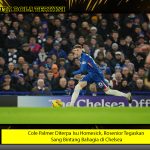 Cole Palmer Diterpa Isu Homesick, Rosenior Tegaskan Sang Bintang Bahagia di Chelsea