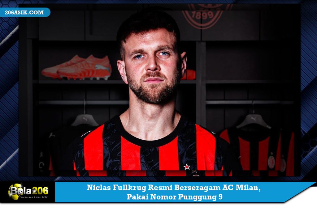 Niclas Fullkrug Resmi Berseragam AC Milan, Pakai Nomor Punggung 9