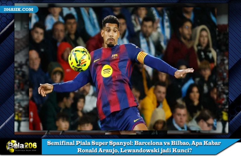 Semifinal Piala Super Spanyol: Barcelona vs Bilbao, Apa Kabar Ronald Araujo, Lewandowski jadi Kunci?