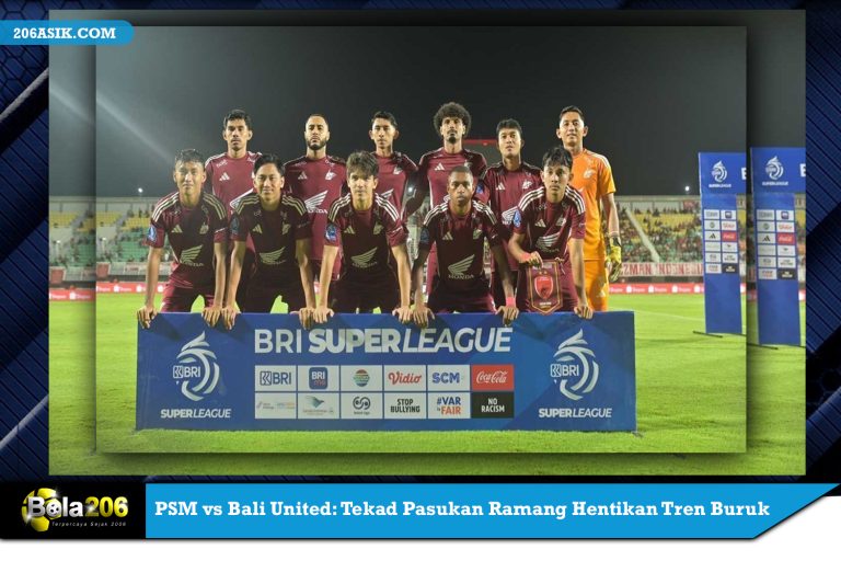 PSM vs Bali United: Tekad Pasukan Ramang Hentikan Tren Buruk