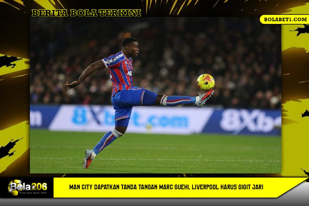 Man City Dapatkan Tanda Tangan Marc Guehi, Liverpool Harus Gigit Jari