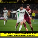 Hasil Roma vs Sassuolo: Underperform, Jay Idzes Pulang Dengan Tangan Hampa Dari Ibukota