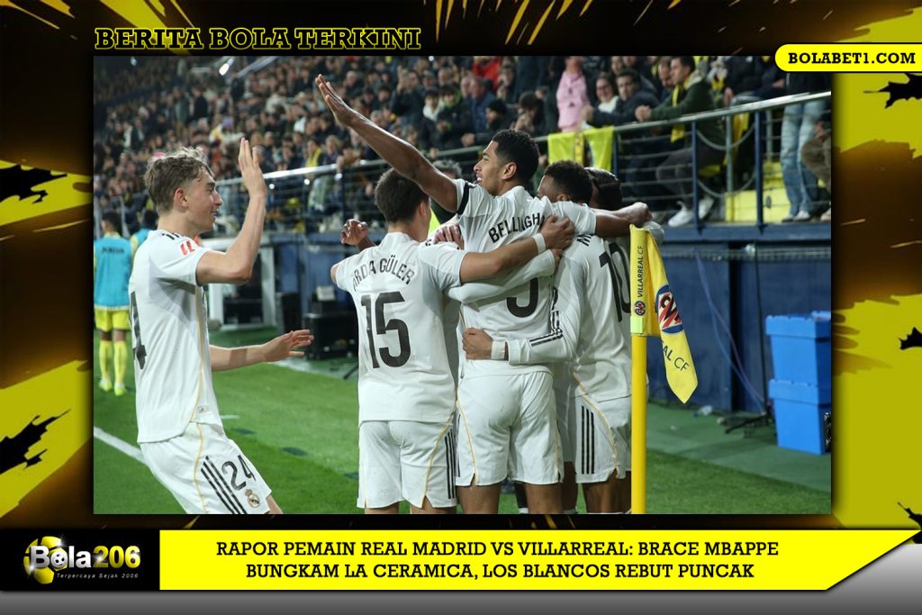Rapor Pemain Real Madrid vs Villarreal: Brace Mbappe Bungkam La Ceramica, Los Blancos Rebut Puncak