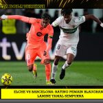 Elche vs Barcelona: Rating Pemain Blaugrana, Lamine Yamal Sempurna