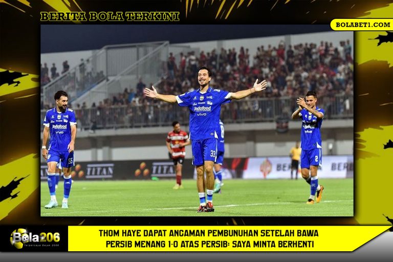Thom Haye Dapat Ancaman Pembunuhan Setelah Bawa Persib Menang 1-0 atas Persib: Saya Minta Berhenti