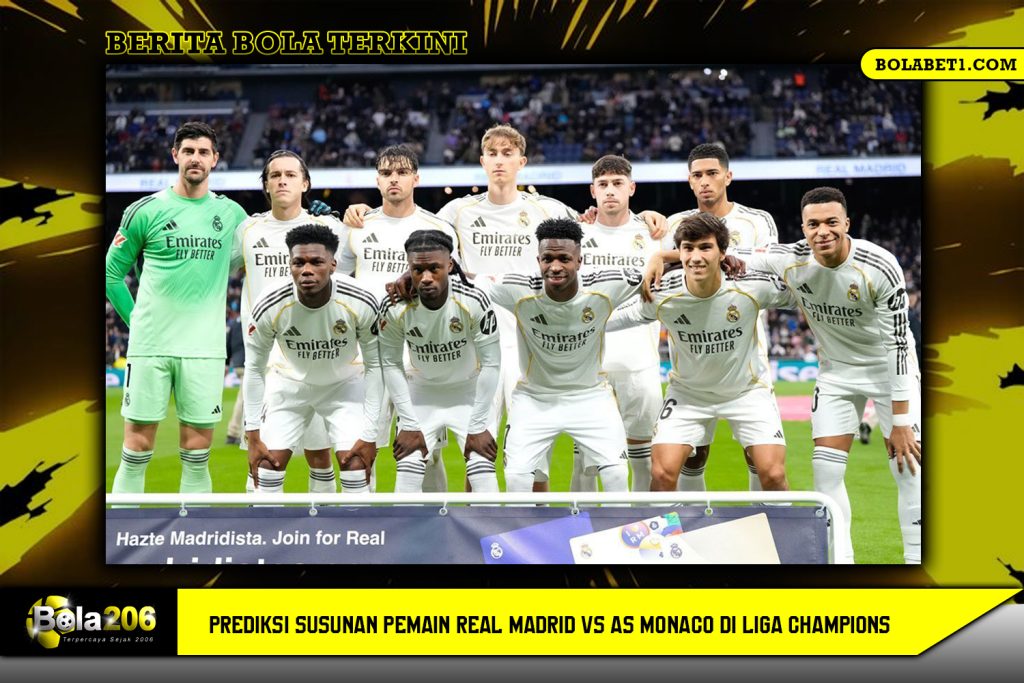 Prediksi Susunan Pemain Real Madrid vs AS Monaco di Liga Champions