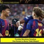 Presiden Barcelona Amankan Dua Pemain La Masia Tidak Dilepas!