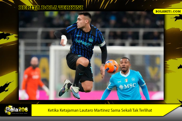 Ketika Ketajaman Lautaro Martinez Sama Sekali Tak Terlihat