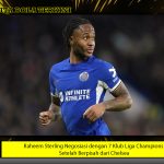 Raheem Sterling Negosiasi dengan 7 Klub Liga Champions Setelah Berpisah dari Chelsea