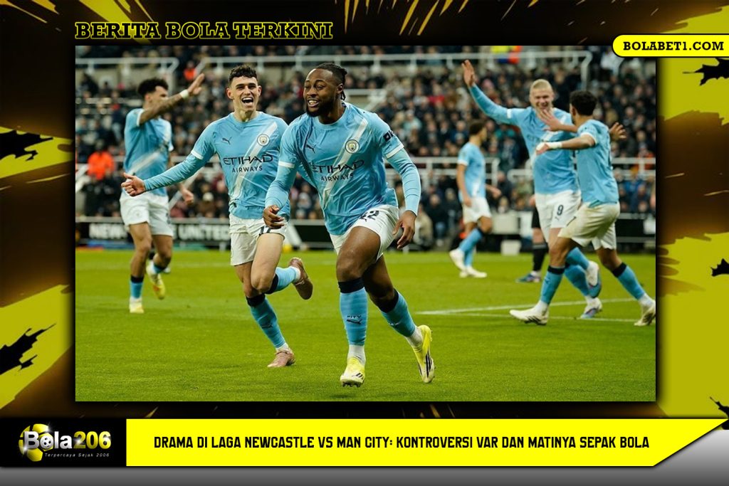 Drama di Laga Newcastle vs Man City: Kontroversi VAR dan Matinya Sepak Bola