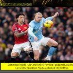 Manifestasi Nyata 'DNA Manchester United': Bagaimana Michael Carrick Menjinakkan Pep Guardiola di Old Trafford