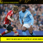 Man of the Match Man City vs Exeter City Antoine Semenyo