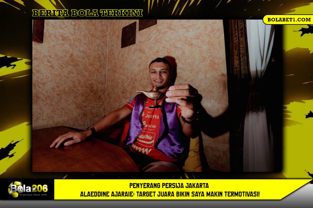 Penyerang Persija Jakarta Alaeddine Ajaraie: Target Juara Bikin Saya Makin Termotivasi!