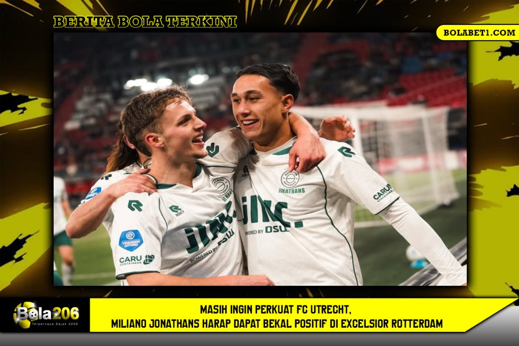 Masih Ingin Perkuat FC Utrecht, Miliano Jonathans Harap Dapat Bekal Positif di Excelsior Rotterdam