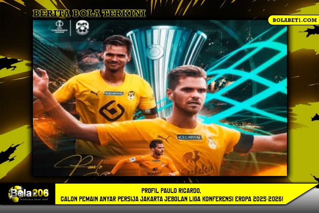 Profil Paulo Ricardo, Calon Pemain Anyar Persija Jakarta Jebolan Liga Konferensi Eropa 2025-2026!