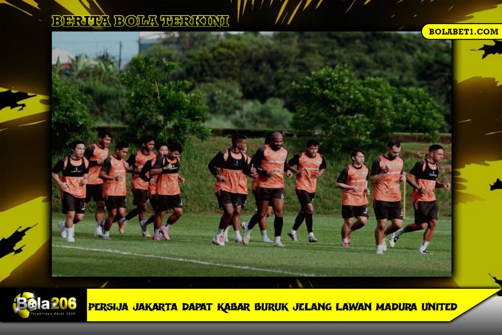 Persija Jakarta Dapat Kabar Buruk jelang Lawan Madura United