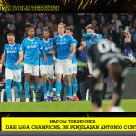 Napoli Tersingkir dari Liga Champions, Ini Penjelasan Antonio Conte