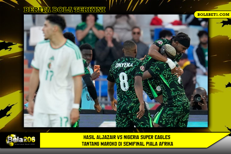 Hasil Aljazair vs Nigeria Super Eagles Tantang Maroko di Semifinal Piala Afrika