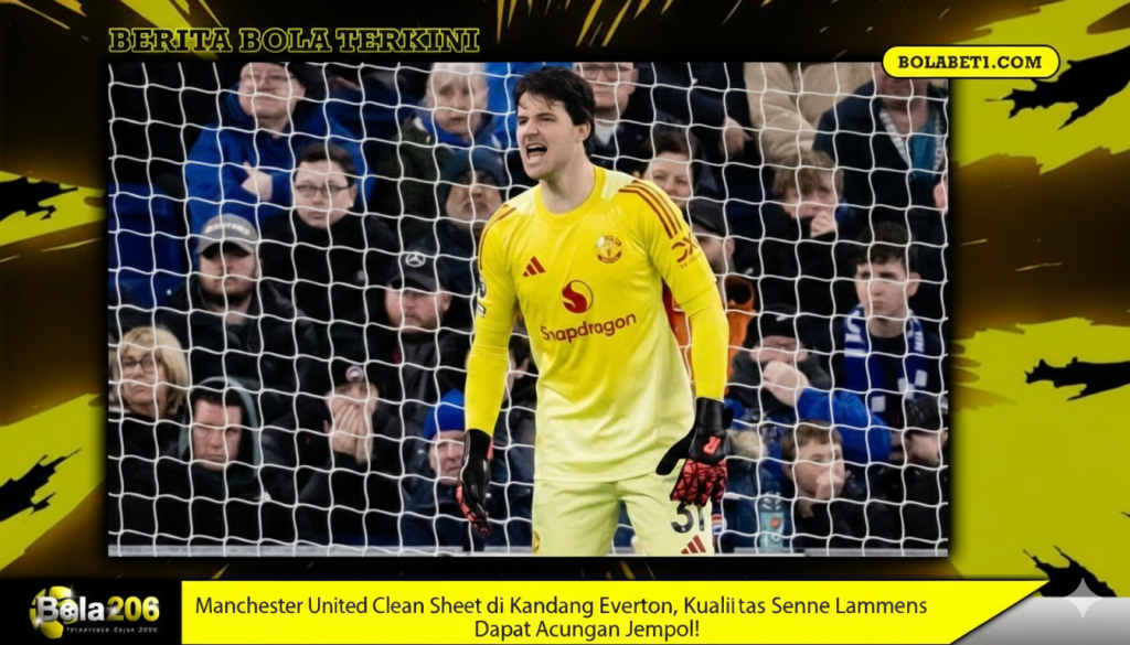 Manchester United Clean Sheet di Kandang Everton, Kualitas Senne Lammens Dapat Acungan Jempol