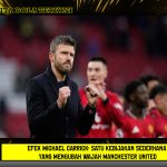 Efek Michael Carrick: Satu Kebijakan Sederhana yang Mengubah Wajah Manchester United