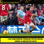 Luke Shaw Bongkar Perubahan Penting Michael Carrick di Manchester United