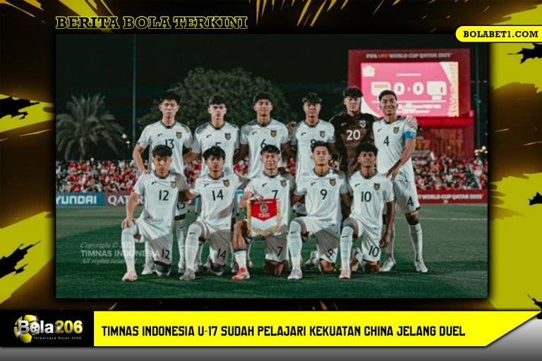 Timnas Indonesia U-17 Sudah Pelajari Kekuatan China Jelang Duel