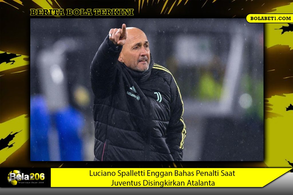 Luciano Spalletti Enggan Bahas Penalti Saat Juventus Disingkirkan Atalanta