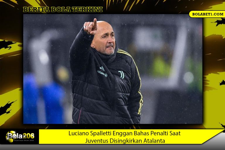 Luciano Spalletti Enggan Bahas Penalti Saat Juventus Disingkirkan Atalanta