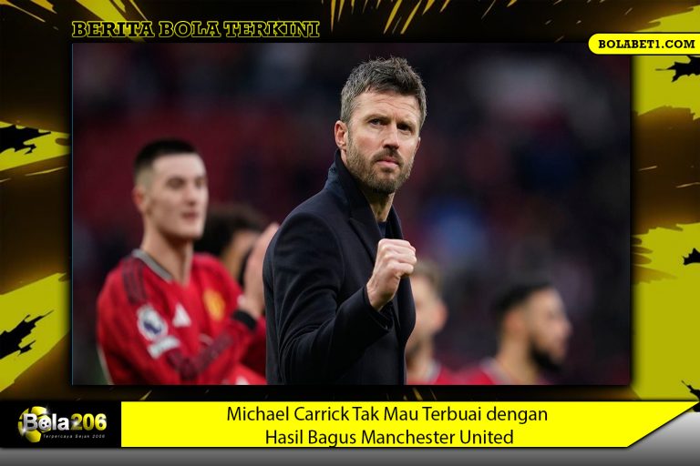 Michael Carrick Tak Mau Terbuai dengan Hasil Bagus Manchester United