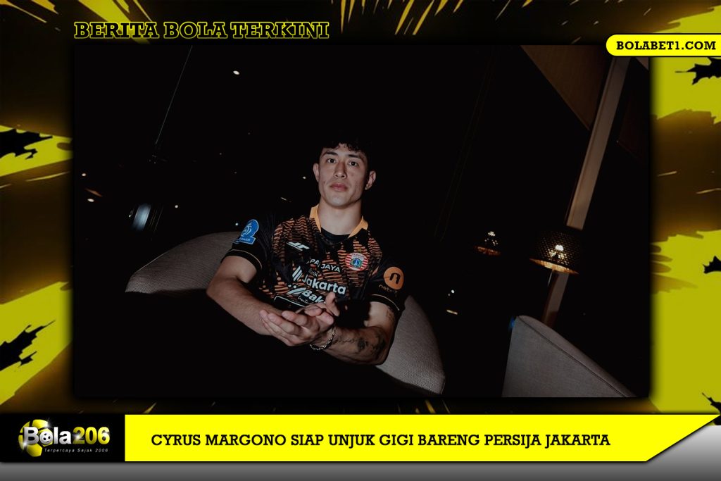 Cyrus Margono Siap Unjuk Gigi Bareng Persija Jakarta
