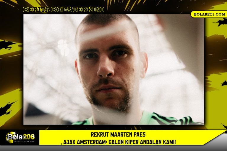 Rekrut Maarten Paes, Ajax Amsterdam: Calon Kiper Andalan Kami!