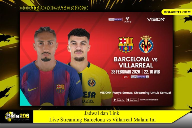 Jadwal dan Link Live Streaming Barcelona vs Villarreal Malam Ini