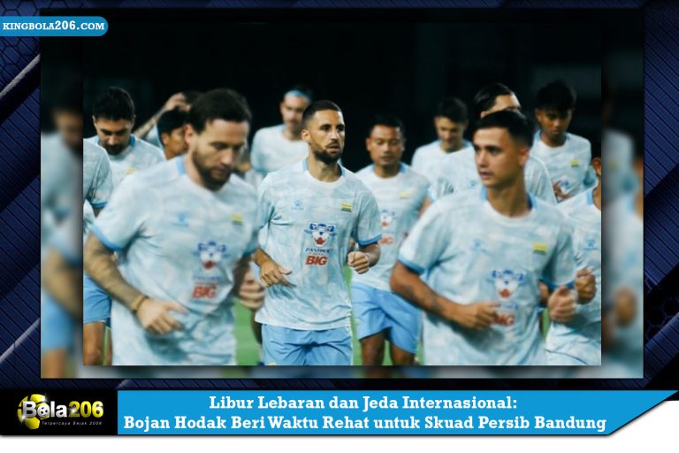 Libur Lebaran dan Jeda Internasional: Bojan Hodak Beri Waktu Rehat untuk Skuad Persib Bandung