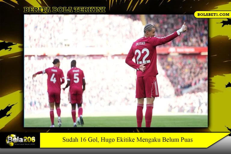 Sudah 16 Gol, Hugo Ekitike Mengaku Belum Puas