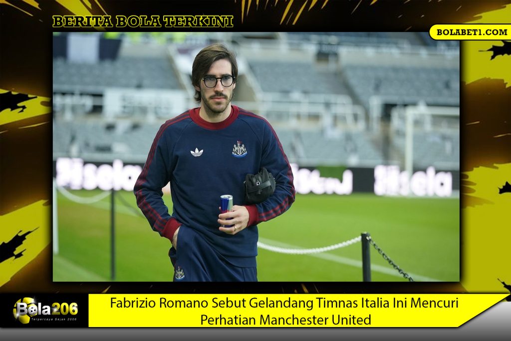 Fabrizio Romano Sebut Gelandang Timnas Italia Ini Mencuri Perhatian Manchester United
