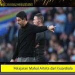 Pelajaran Mahal Arteta dari Guardiola