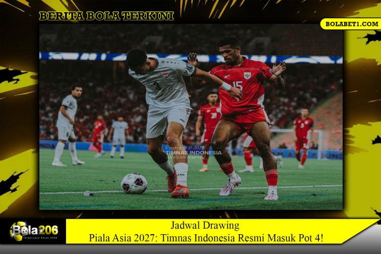 Jadwal Drawing Piala Asia 2027: Timnas Indonesia Resmi Masuk Pot 4!
