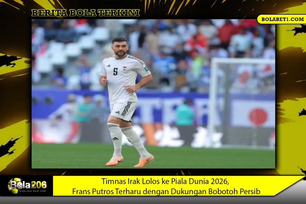 Timnas Irak Lolos ke Piala Dunia 2026, Frans Putros Terharu dengan Dukungan Bobotoh Persib