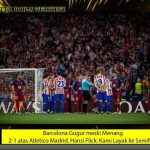 Barcelona Gugur meski Menang 2-1 atas Atletico Madrid, Hansi Flick: Kami Layak ke Semifinal