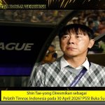 Shin Tae-yong Diresmikan sebagai Pelatih Timnas Indonesia pada 30 April 2026? PSSI Buka Suara!