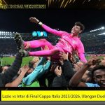 Lazio vs Inter di Final Coppa Italia 2025/2026, Ulangan Duel Klasik