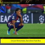 Urusan Remontada, Barcelona Pasti Bisa