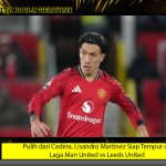 Pulih dari Cedera, Lisandro Martinez Siap Tempur di Laga Man United vs Leeds United