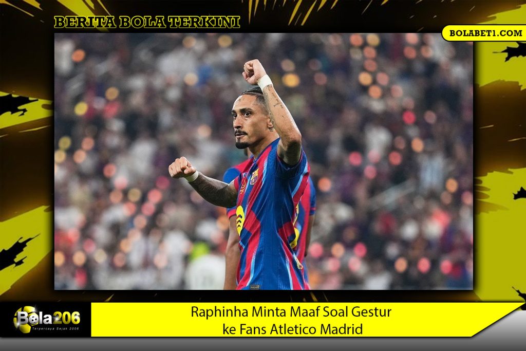 Raphinha Minta Maaf Soal Gestur ke Fans Atletico Madrid