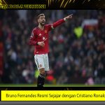 Bruno Fernandes Resmi Sejajar dengan Cristiano Ronaldo