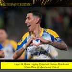 Angel Di Maria Ungkap Penyebab Dirinya Membenci Masa-Masa di Manchester United