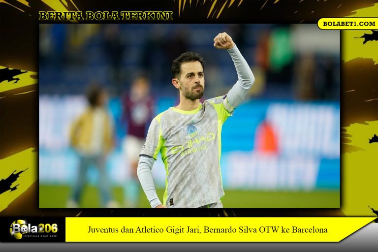 Juventus dan Atletico Gigit Jari, Bernardo Silva OTW ke Barcelona