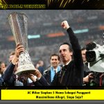 AC Milan Siapkan 5 Nama Sebagai Pengganti Massimiliano Allegri, Siapa Saja?